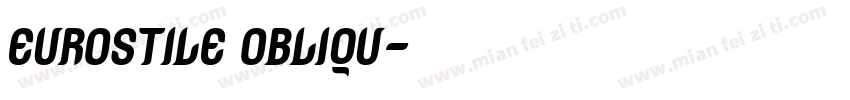 Eurostile Obliqu字体转换